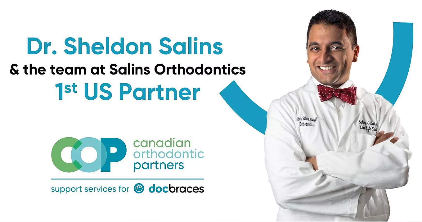 Canadian Orthodontic Partners (docbraces) makes entrance into the US, partnering with leading orthodontist, Dr. Sheldon Salins